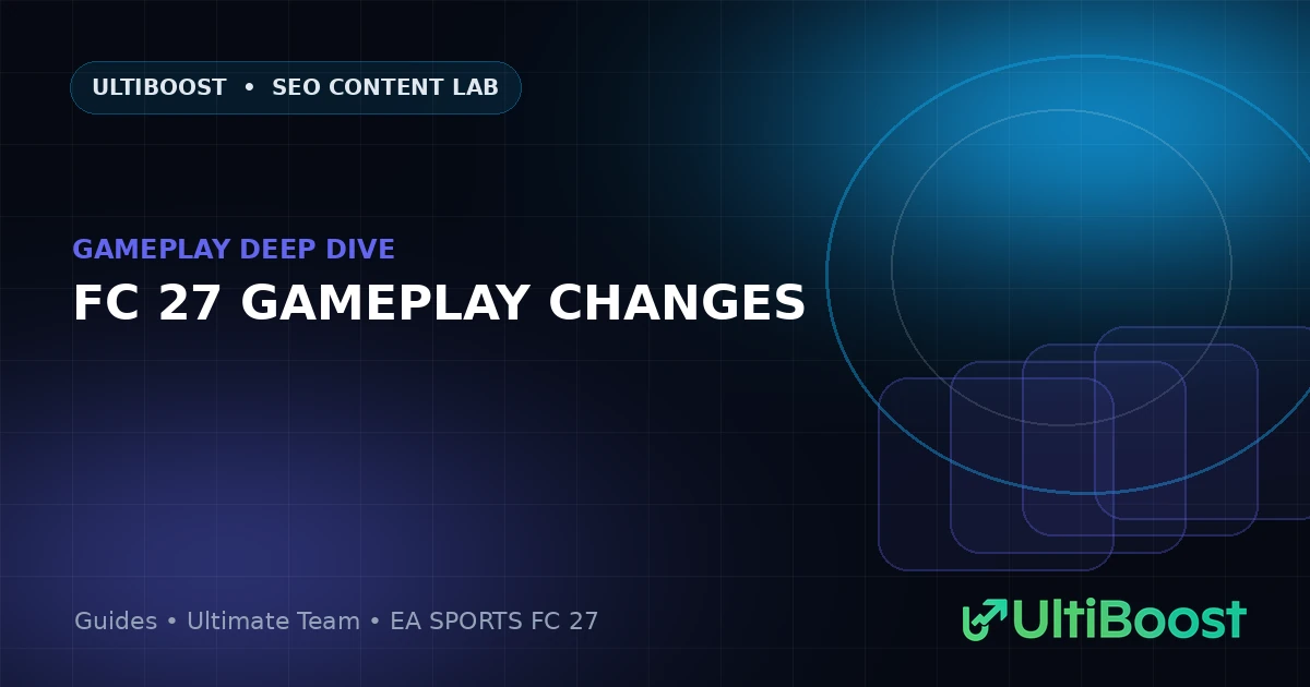 UltiBoost FC 27 gameplay changes guide