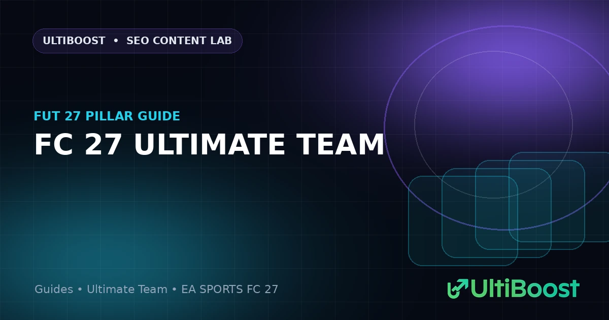 UltiBoost FC 27 Ultimate Team guide